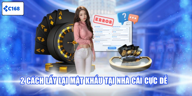 2 cách lấy lại mật khẩu tại nhà cái cực dễ