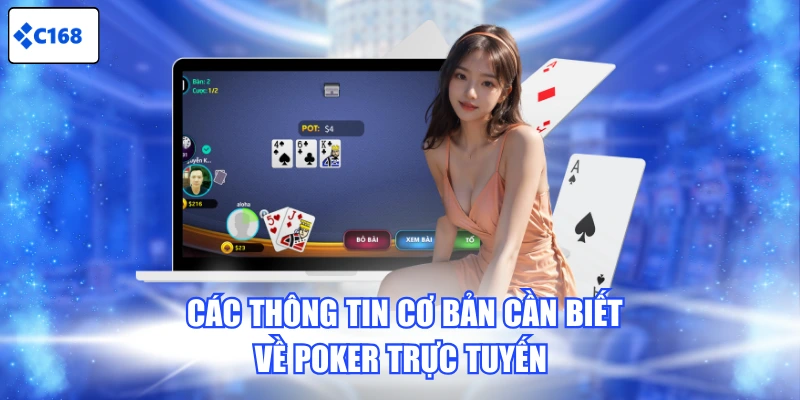 Các thông tin cơ bản cần biết về Poker trực tuyến