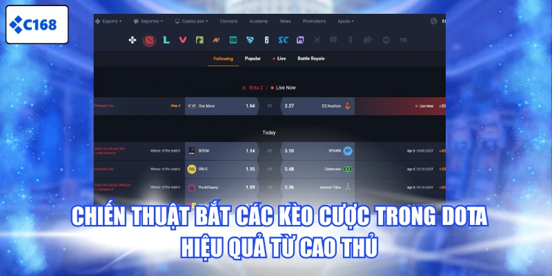 Chiến thuật bắt các kèo cược trong Dota hiệu quả từ cao thủ