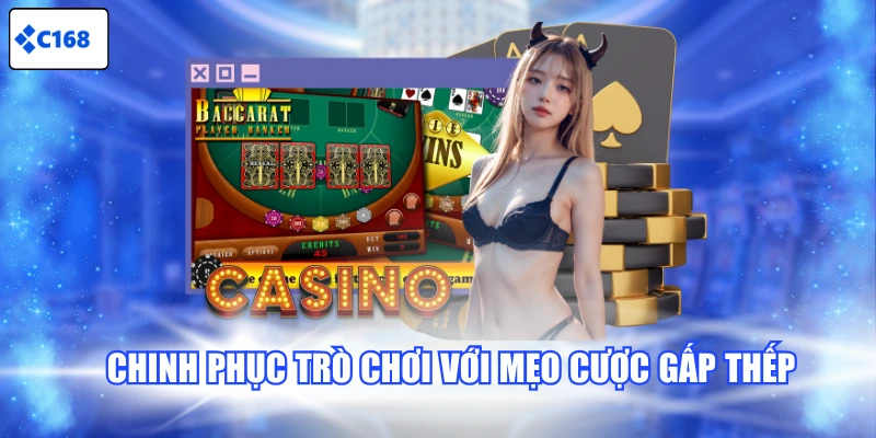 Chinh phục trò chơi với mẹo cược gấp thếp