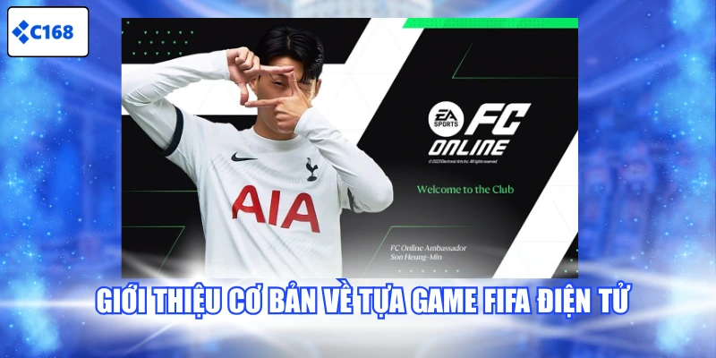 Giới thiệu cơ bản về tựa game FIFA điện tử