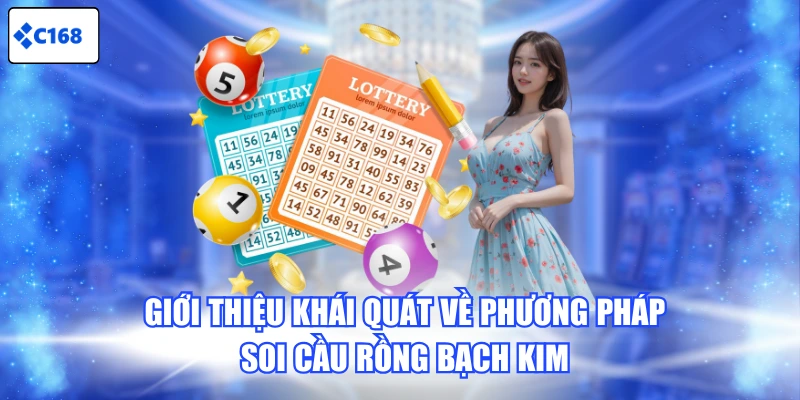Giới thiệu khái quát về phương pháp soi cầu Rồng Bạch Kim