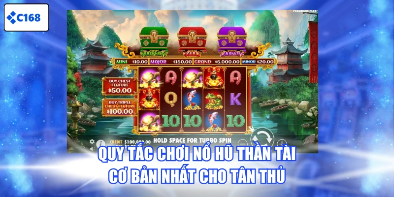 Quy tắc chơi Nổ Hũ Thần Tài cơ bản nhất cho tân thủ