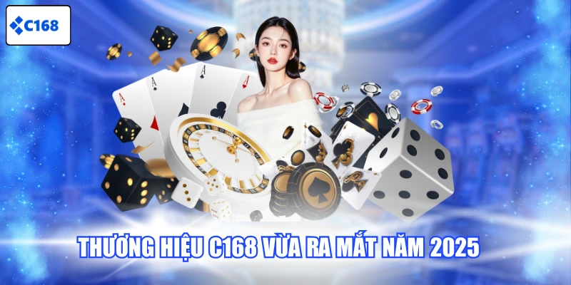 Thương hiệu C168 vừa ra mắt năm 2025